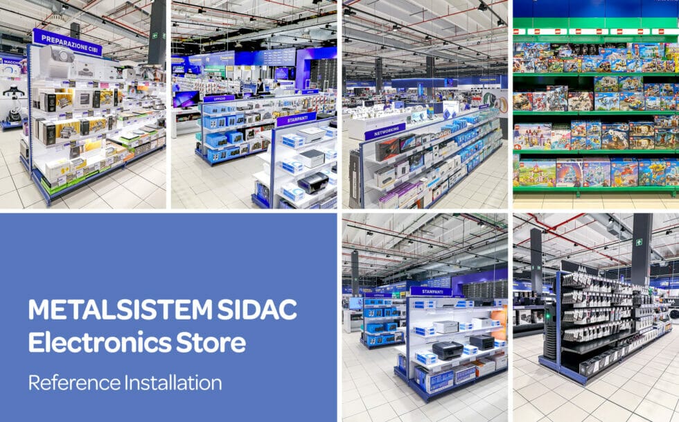 I prodotti METALSISTEM SIDAC protagonisti del retail dell'elettronica 1 Reference12112021 1 980x609 1